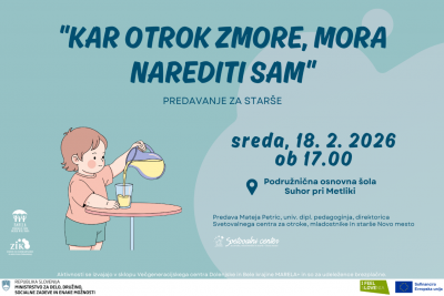Predavanje za starše na OŠ Suhor pri Metliki: Kar otrok zmore, mora narediti sam