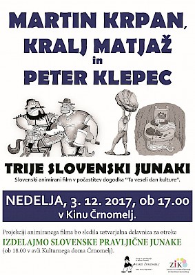 Martin Krpan, Kralj Matjaž in Peter Klepec, trije slovenski junaki